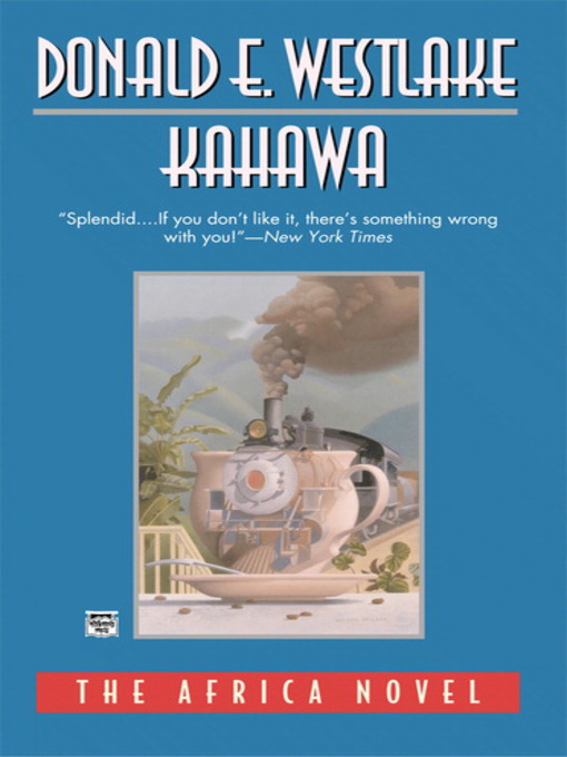 Title details for Kahawa by Donald E. Westlake - Available